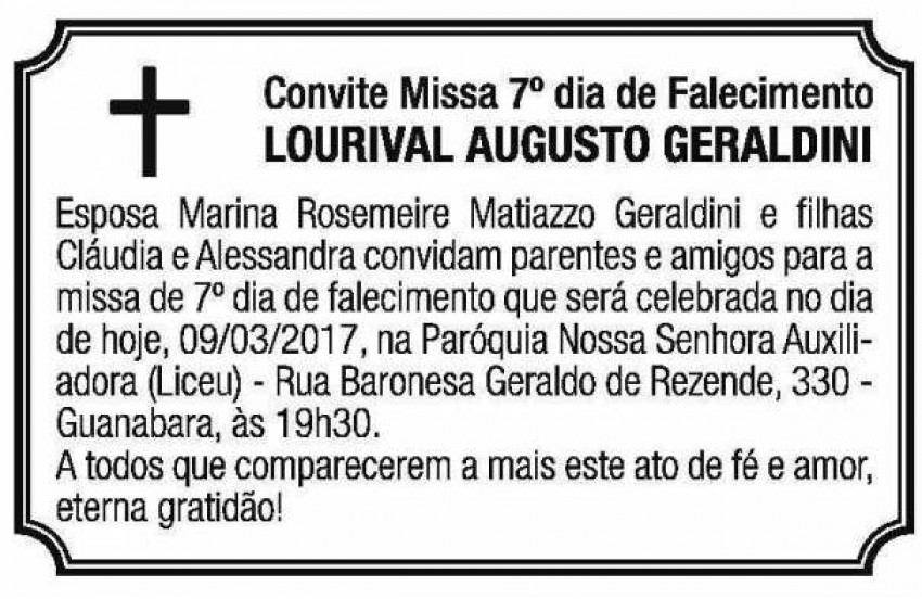 FAMÍLIA CONVIDA PARA MISSA DE SÉTIMO DIA DO DELEGADO LOURIVAL AUGUSTO GERALDINI 