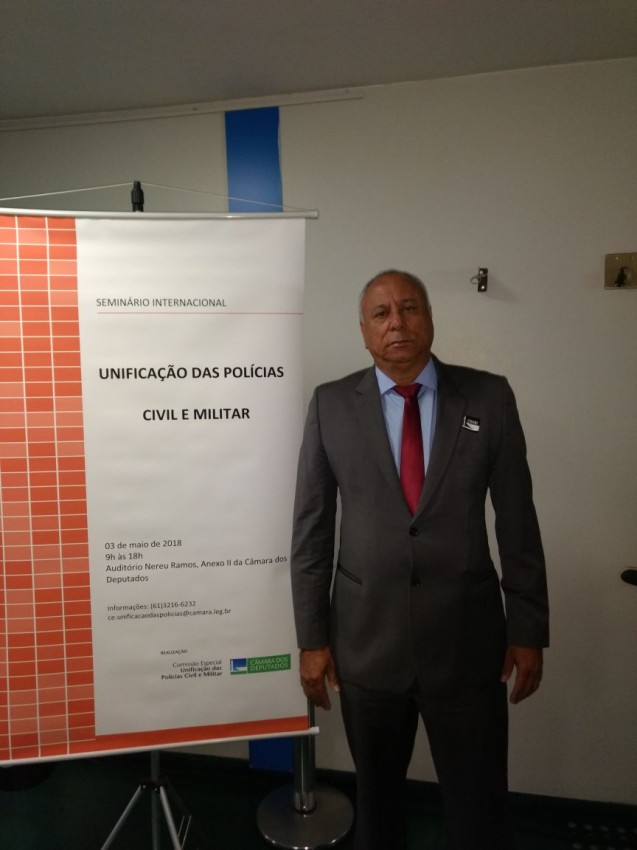 SEMINÁRIO INTERNACIONAL - UNIFICAÇÃO DAS POLÍCIAS CIVIL E MILITAR