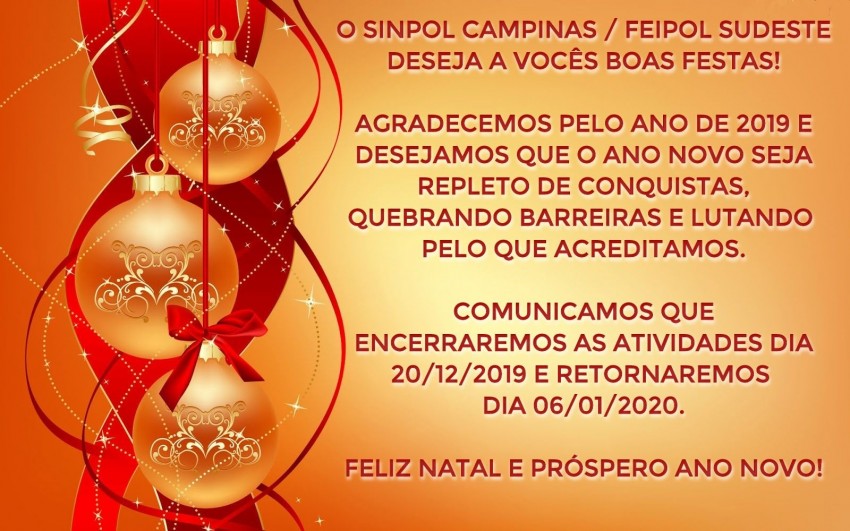 FELICITAÇÕES DO SINPOL CAMPINAS / FEIPOL SUDESTE E COMUNICAÇÃO DO PERÍODO DE RECESSO